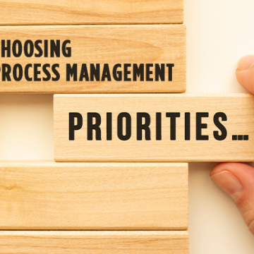 Choosing Process Management Priorities