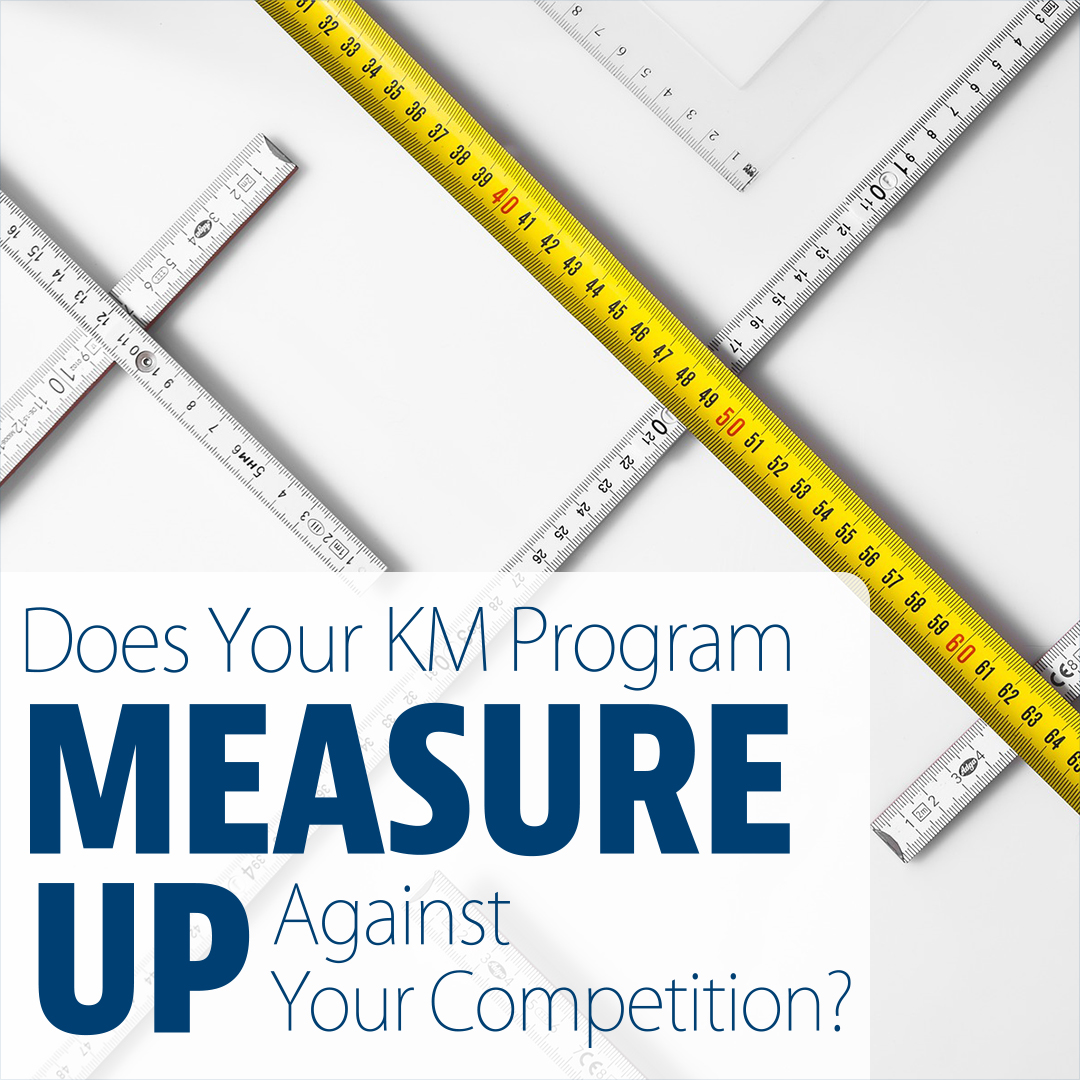 How Does Your KM Program Stack Up Against the Competition? APQC