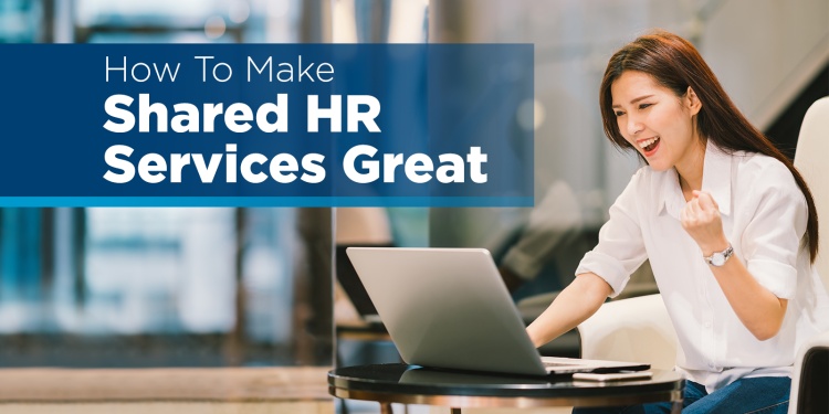 What Great HR Shared Services Have in Common