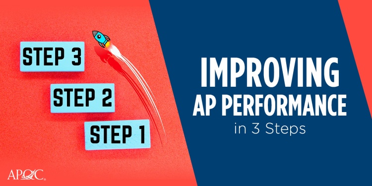 
<span>Three Steps to Improve your AP Performance</span>
