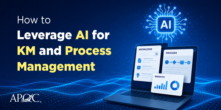 
<span>Leveraging Process Management and Knowledge Management for AI</span>
