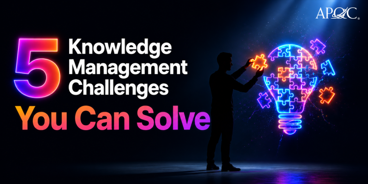
<span>Five Common Knowledge Management Challenges—and How to Overcome Them</span>
