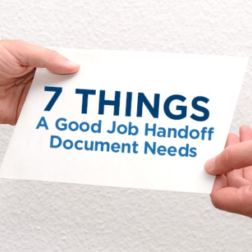  7 Things A Good Job Handoff Document Needs